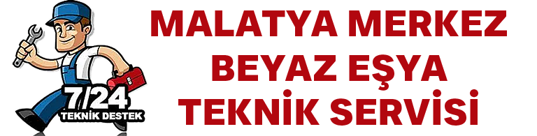 Malatya Beyaz Eşya Teknik Servis